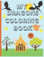 My Dragons Coloring Book Ages +4