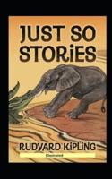 Just So Stories Illustrated