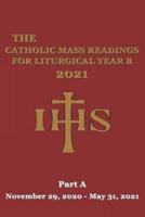 The Catholic Mass Readings For Liturgical Year B 2021