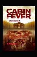 Cabin Fever Illustrated