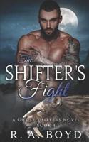 The Shifter's Fight: A Ghost Shifters Novel
