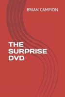 THE SURPRISE DVD