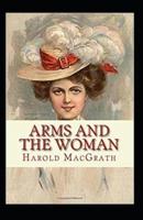 Arms and the Woman Illustrated