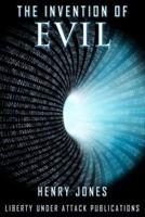 The Invention of Evil