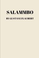 Salammbo by Gustave Flaubert