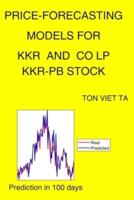 Price-Forecasting Models for KKR and CO LP KKR-PB Stock