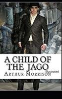 A Child of the Jago Illustrated