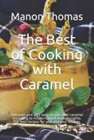 The Best of Cooking With Caramel