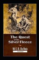 The Quest of the Silver Fleece Annotated