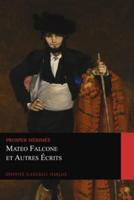 Mateo Falcone Et Autres Écrits (Graphyco Classiques Français)