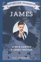 James: A Mob Lawyer Pushes Too Far