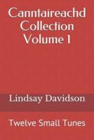 Canntaireachd Collection Volume 1