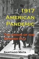 1917 American Pandemic