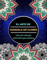 El Arte De Mandala De Flores