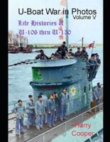 U-Boat War in Photos (Vol.V)