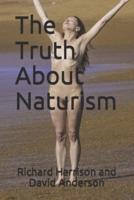 The Truth About Naturism