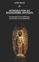 Introduction Au Bouddhisme Japonais