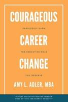 Courageous Career Change