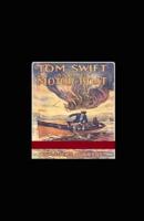 Tom Swift and His Motor-Boat Illustrated