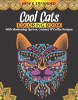 Cool Cats Coloring Book With Motivating Quotes, Cocktail & Coffee Recipes