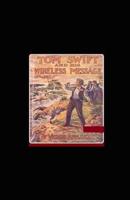 Tom Swift and His Wireless Message Illustrated