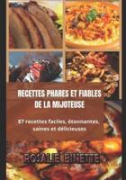 RECETTES PHARES ET FIABLES DE LA MIJOTEUSE: 87 recettes faciles, étonnantes, saines et délicieuses
