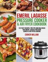 Emeril Lagasse Pressure Cooker & Air Fryer Cookbook