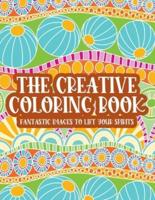 The Creative Coloring Book Fantastic Images To Lift Your Spirits