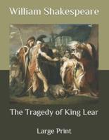 The Tragedy of King Lear: Large Print