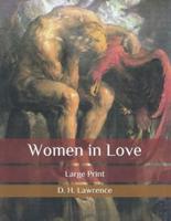 Women in Love: Large Print
