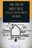 The Truth About Real Estate Investment Courses