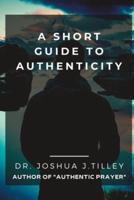 A Short Guide to Authenticity