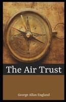 The Air Trust Illustrated