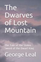 The Dwarves of Lost Mountain