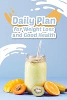 Daily Plan For Weight Loss And Good Health