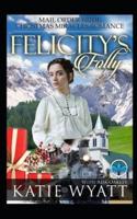 Felicity's Folly