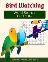 Bird Watching Word Search For Adults: Medium Difficulty Puzzle Book for Birders and Nature Lovers