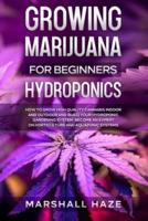 Growing Marijuana for Beginners - Hydroponics