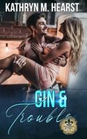 Gin & Trouble: A Mafia Romantic Comedy