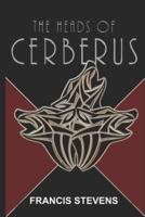 The Heads of Cerberus