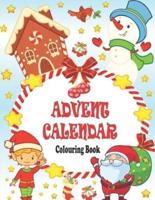 Advent Calendar Colouring Book: 24 Numbered Christmas Colouring Pages for Toddlers and Preschoolers   This Activity Book Is Perfect Gift for Christmas