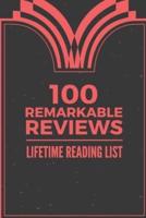 100 Remarkable Reviews