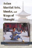 Asian Martial Arts, Monks, and Ways of Thought