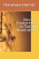 Seven Footprints to Satan Illustrated