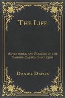 The Life: Adventures, and Piracies of the Famous Captain Singleton