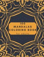 100 Mandalas Coloring Book For Adults