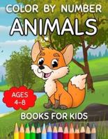 Color By Number Books For Kids Ages 4-8: Animals Color By Number For Little Girls And Boys