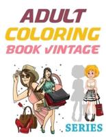Adult Coloring Book Vintage Series