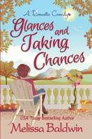 Glances and Taking Chances: a Romantic Comedy