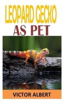 Leopard Gecko as Pet